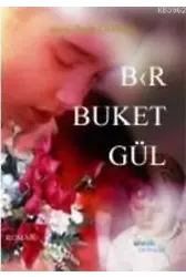 Bir Buket Gül