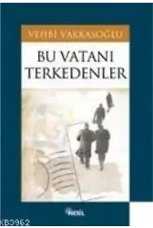 Bu Vatanı Terkedenler