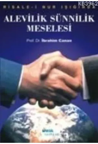 Risale-i Nur Işığında Alevilik Sunnilik Meselesi