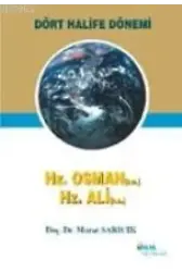 Dört Halife Dönemi-2 ( Hz. Osman- Hz. Ali )