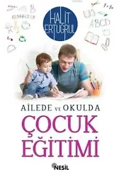 Ailede ve Okulda Çocuk Eğitimi