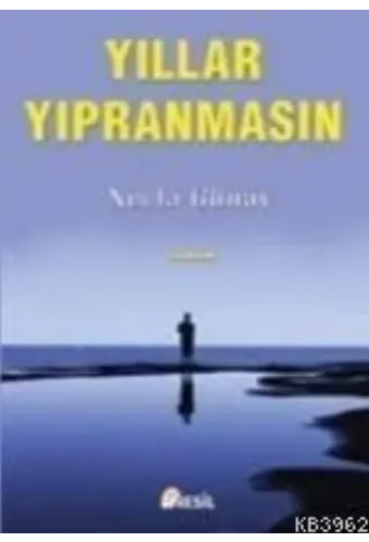 Yıllar Yıpranmasın
