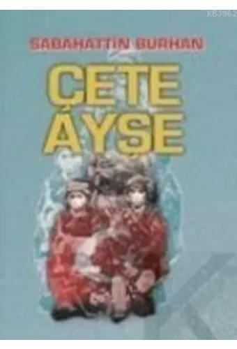 Çete Ayşe (1-2 Takım)