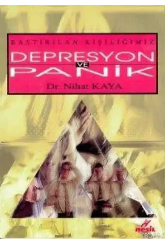 Depresyon ve Panik Ataklarımız