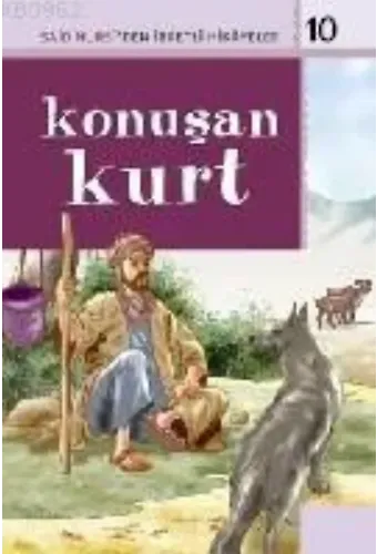 Konuşan Kurt; Said Nursiden İbretli Hikayeler 10