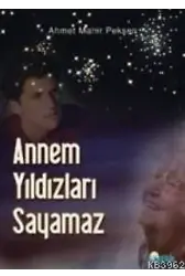Annem Yıldızları Sayamaz