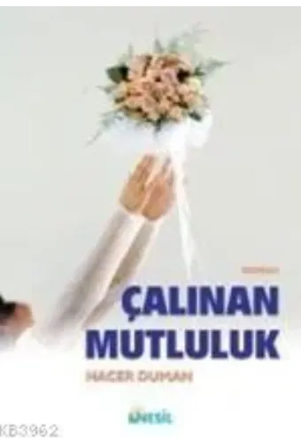 Çalınan Mutluluk