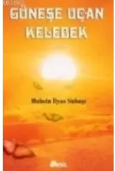 Güneşe Uçan Kelebek