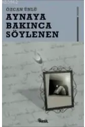 Aynaya Bakınca Söylenen