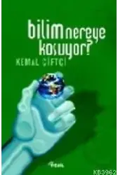 Bilim Nereye Koşuyor?