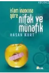İslam İnancına Göre Nifak ve Münafık