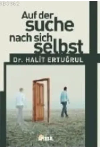 Auf Der Suche Nach Sich Selbst; [kendini Arayan Adam (almanca)]