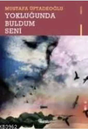 Yokluğunda Buldum Seni