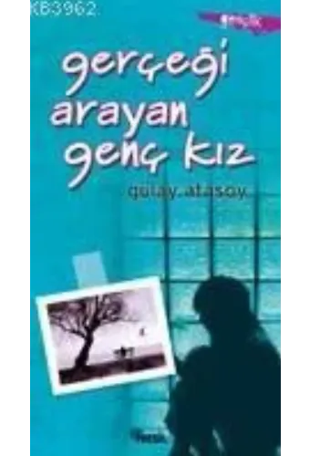 Gerçeği Arayan Genç Kız