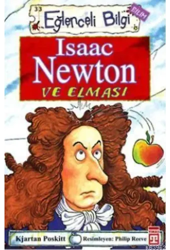 Isaac Newton ve Elması; Eğlenceli Bilim, +10 Yaş