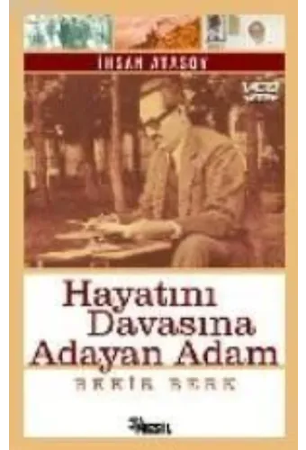 Hayatını Davasına Adayan Adam; Bekir Berk
