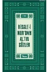 Risale-i Nur'dan Altın Sözler