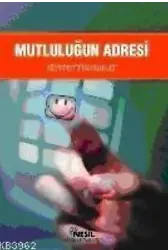 Mutluluğun Adresi