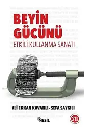 Beyin Gücünü Etkili Kullanma Sanatı