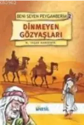 Dinmeyen Gözyaşları; Beni Seven Peygamberim 2