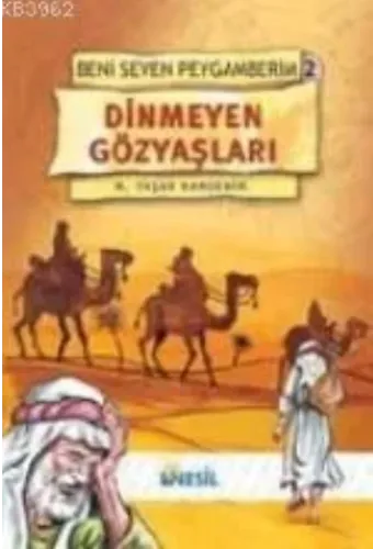Dinmeyen Gözyaşları; Beni Seven Peygamberim 2