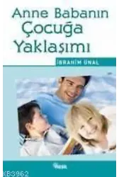 Anne Babanın Çocuğa Yaklaşımı