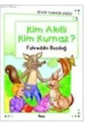 Kim Akıllı, Kim Kurnaz