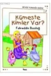 Kümeste Kimler Var?