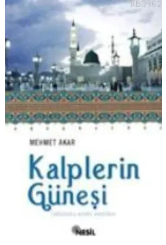 Kalplerin Güneşi (s.a.v.)