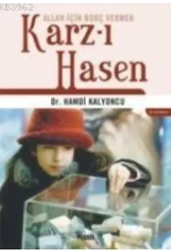 Karz-ı Hasen; Allah İçin Borç Vermek