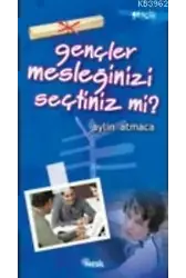 Gençler Mesleğinizi Seçtiniz mi?