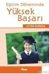 Eğitim Döneminde Yüksek Başarı