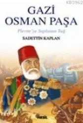 Gazi Osman Paşa; Plevneye Saplanan Tuğ