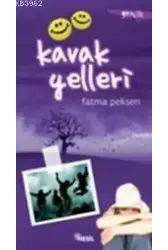 Kavak Yelleri; Gençlik Hikayeleri