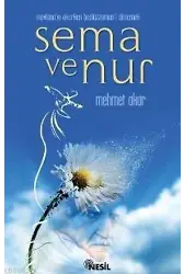 Mevlana´yı Okurken Bediüzzaman´ı Dinlemek| Sema ve Nur