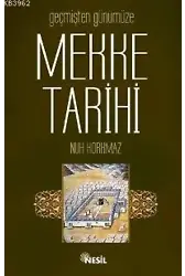 Geçmişten Günümüze Mekke Tarihi