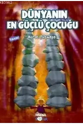 Dünyanın En Güçlü Çocuğu