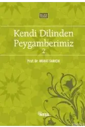 Kendi Dilinden Peygamberimiz 2