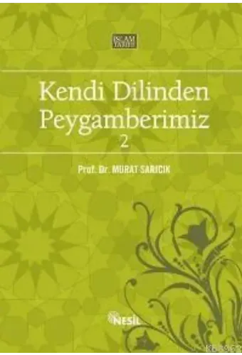 Kendi Dilinden Peygamberimiz 2