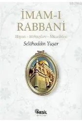 İmam-ı Rabbani; Hayatı - Mektupları - Mücadelesi