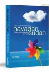 Havadan Sudan; Tabiatın Gönlünü Almanın Tam Vakti