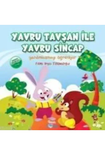 Yavru Tavşan İle Yavru Sincap