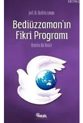 Bediüzzaman´ın Fikri Programı Üzerine Bir Analiz