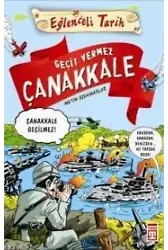 Geçit Vermez Çanakkale - Çanakkale Geçilmez; Eğlenceli Tarih 10+ Yaş
