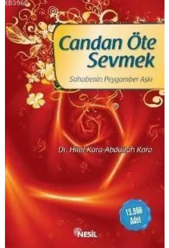 Candan Öte Sevmek; Sahabenin Peygamber Aşkı
