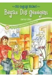 Beyaz Diş Gezegeni; Diş Sağlığı Bilinci