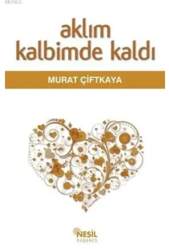 Aklım Kalbimde Kaldı; Bilim-din Yazıları