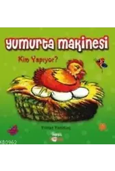 Yumurta Makinesi Kim Yapıyor? (7+ Yaş)