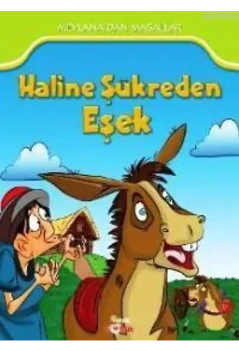 Haline Şükreden Eşek; Mevlana'dan Masallar (7+ Yaş)