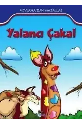 Yalancı Çakal; Mevlana'dan Masallar